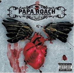 Papa Roach : Getting Away with Murder